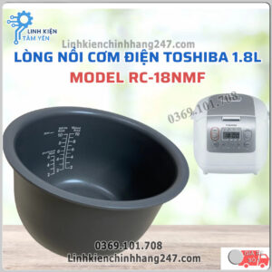 Lòng Ruột Nồi Cơm Điện Toshiba RC-18NMFVN, RC-18NTFV Chính Hãng Mới 100%