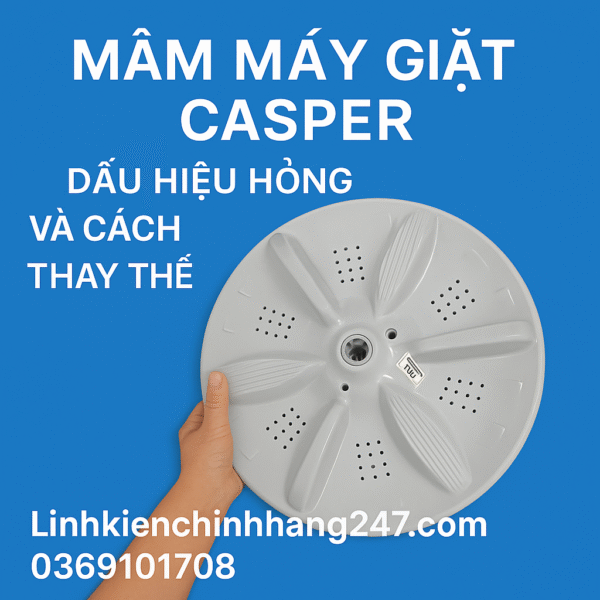 Mâm máy giặt Casper Mâm máy giặt Casper