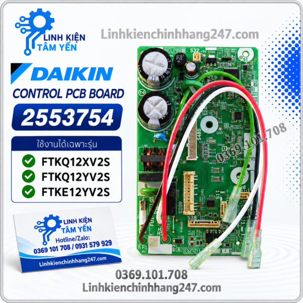 Bo Mạch Chính Dàn Lạnh Điều Hòa Daikin FTKQ12XV2S, FTKQ12YV2S, FTKE12YV2S Mã 2553754 Chính Hãng Mới 100%