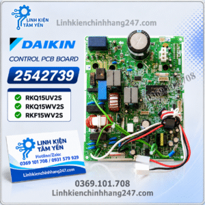 Bo Mạch Dàn Nóng Điều Hòa Daikin RKQ15UV2S, RKQ15WV2S, RKF15WV2S Mã 2542739 Chính Hãng Mới 100%